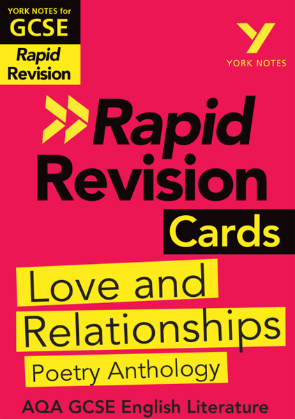 York Notes for AQA GCSE (9-1) Rapid Revision Cards: Love and Relationships AQA Poetry Anthology eBook Edition