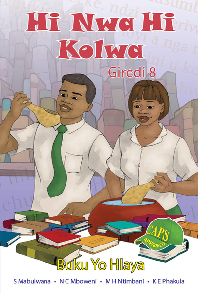 Hi Nwa Hi Kolwa Grade 8 Reader Library
