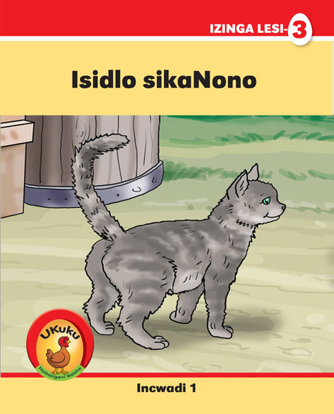 Ukuku Nabangani Bakhe: Red Series: L3 Bk 1: Isidlo Sikanono (Library)