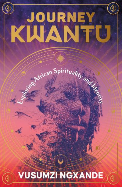 Journey Kwantu: Exploring African Spirituality and Identity