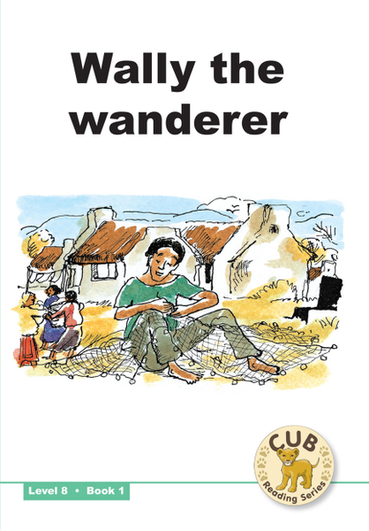 E CUB READING SCHEME (ENGLISH) LEVEL 8 BK 1:  WALLY THE WAN