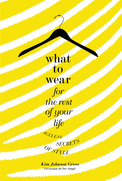 What to Wear for the Rest of Your Life