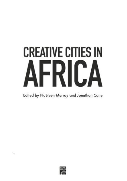 Creative Cities in Africa: Critical Architecture and Urbanism