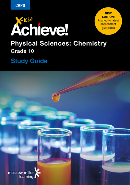 X-kit Achieve! Physical Sciences: Chemistry Grade 10 Study Guide ePDF 3/E (perpetual licence)