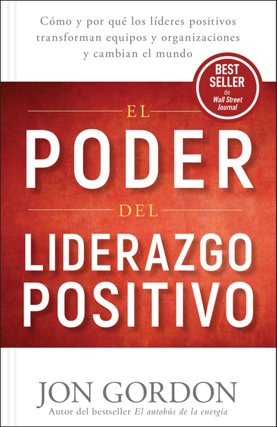 El Poder del Liderazgo Positivo