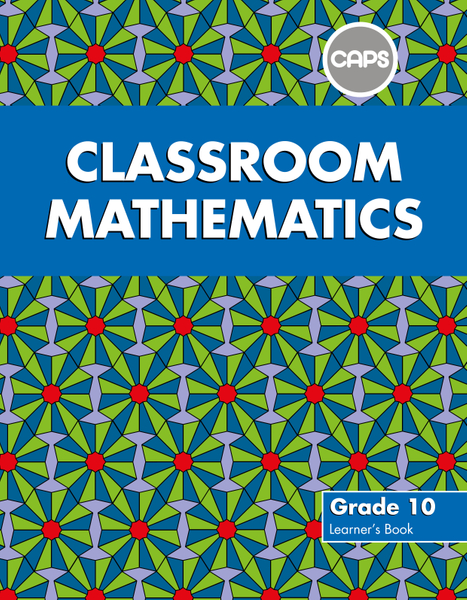 Classroom Mathematics Grade 10 Learner's Book ePUB (1-year licence)