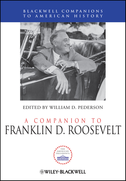A Companion to Franklin D. Roosevelt