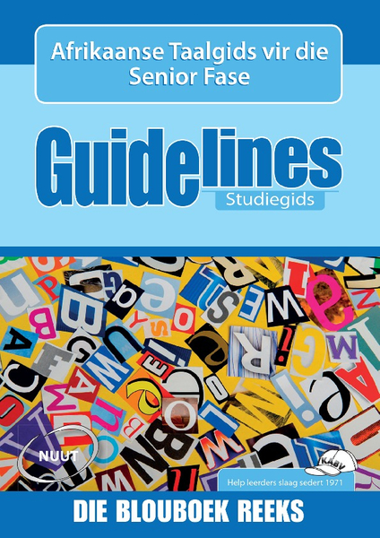 Guidelines: Afr Taalgids vir die Sen Fase Studiegids