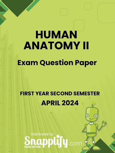 Human Anatomy Ii First Year April 2024