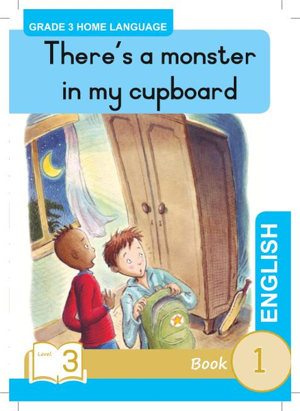 There's a monster in my cupboard
