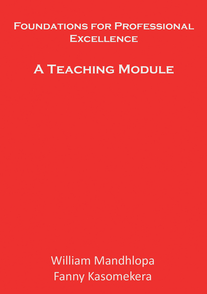 Foundations for Professional Excellence: A Teaching Module