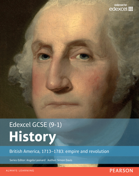 Edexcel GCSE (9-1) History British America  1713-1783: Empire and Revolution library edition