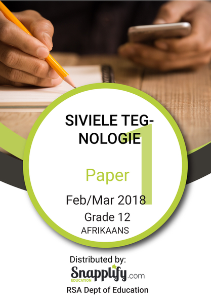SIVIELE TEGNOLOGIE Exam Pack - Feb/March 2018