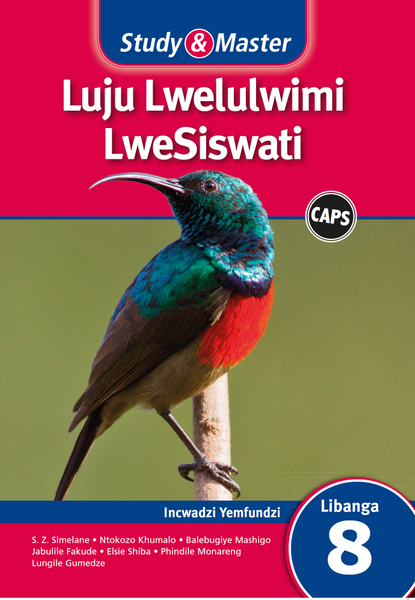 Study & Master Luju Lwelulwimi LweSiswati Libanga 8 Incwadzi Yemfundzi (1 year) Enhanced Digital Edition