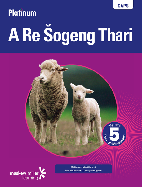Platinum A Re Šogeng Thari (Sepedi Home Language) Grade 5 Learner's Book ePDF (1-year licence)