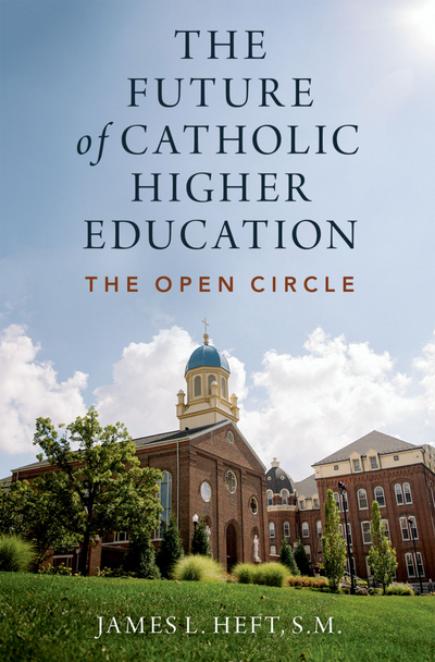 The ^AFuture of Catholic Higher Education – DC eBOOKS