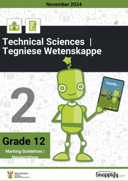 Technical Sciences Paper 2 Tegniese Wetenskappe Vraestel 2 November 2024 Marking Guidelines/Nasienriglyne