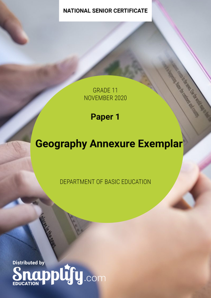 Geography Paper 1 Annexure Exemplar Grade 11 November 2020