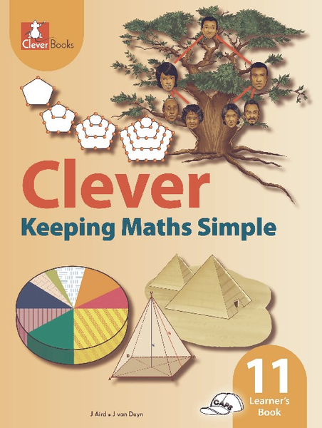 Clever Keeping Mathematics Simple Grade 11 Learner's Book