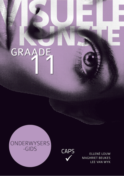 Visuele Kunste Graad 11 Onderwysersgids (1-year license)
