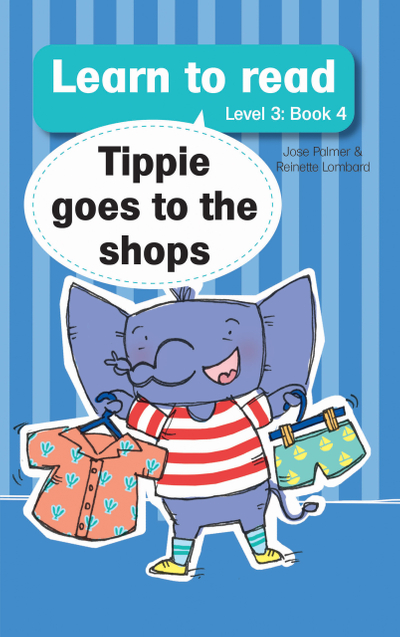 Learn to read (Level 3 Book 4): Tippie goes to the shops