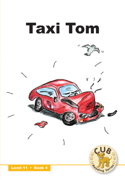 E CUB READING SCHEME (ENGLISH) LEVEL 11 BK 4: TAXI TOM