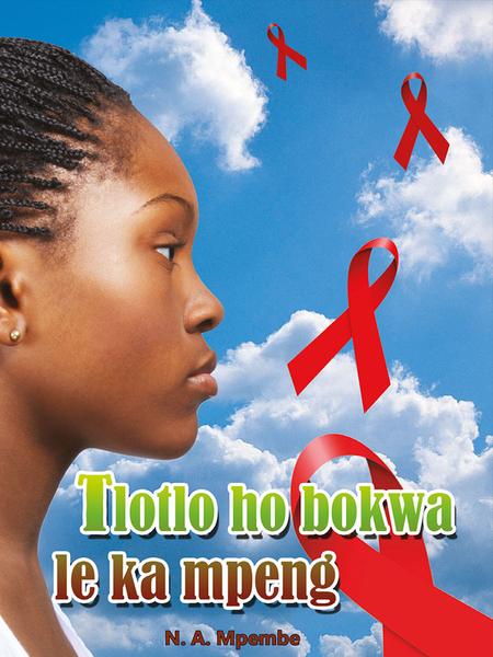 Sesotho (Hl)  Grade 9 Novel - Tlotlo Ho Bokwa Le Ka Mpen Library