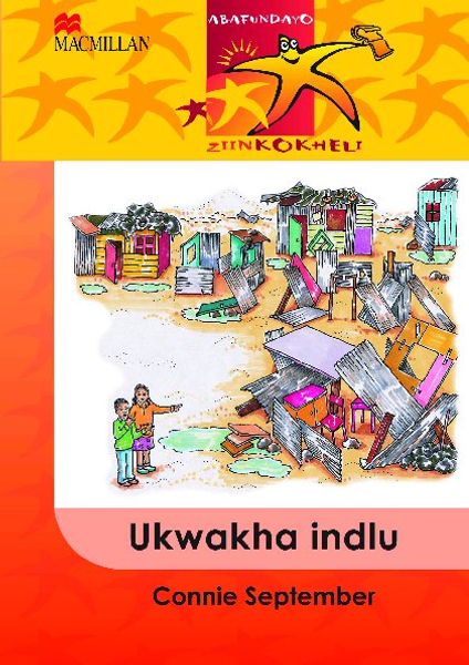Abafundayo Ziinkokheli: Ukwakha Indlu