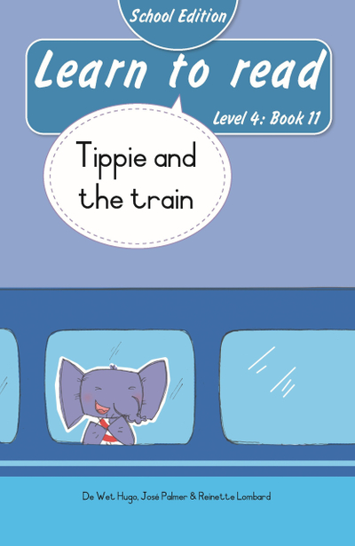 Learn to read (Level 4 Book 11): Tippie and the train (School Edition)