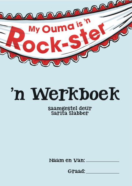 Werkboek: My ouma is 'n rock-ster (Gratis)