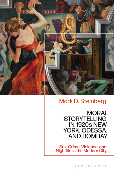Moral Storytelling in 1920s New York, Odessa, and Bombay