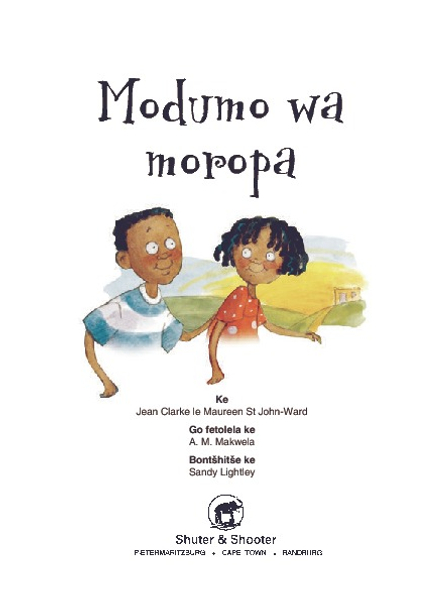 E A RE FETELE PELE SERIES: LEVEL 2 BOOK 2: MODUMO WA MOROPA