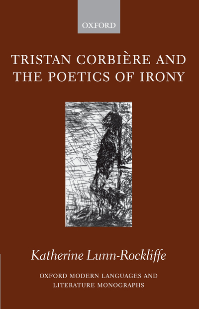 Tristan Corbière and the Poetics of Irony