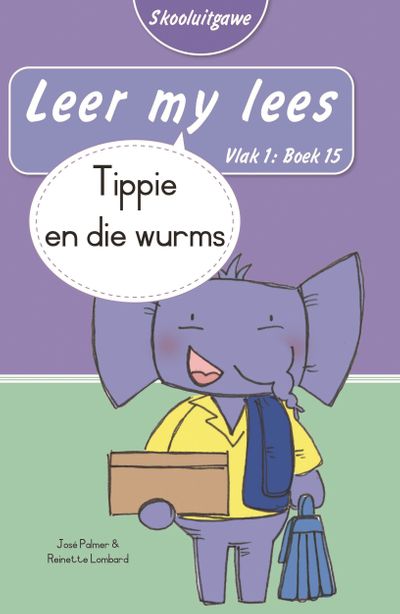 Leer my lees (Vlak 1 Boek 15): Tippie en die wurms (Skooluitgawe)