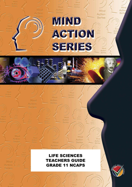 MIND ACTION SERIES Life Sciences Gr 11 Teachers Guide NCAPS PDF (3 year licence)