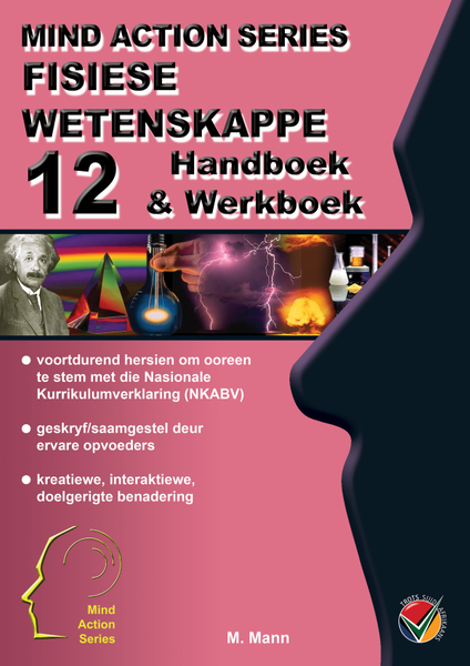 MIND ACTION SERIES Fisiese Wetenskappe Gr 12 Handboek & Werkboek NKABV PDF (1 Year Licence)-4de Uitgawe MIND ACTION SERIES Fisiese Wetenskappe Gr 12 Handboek & Werkboek NKABV PDF (1 Year Licence)-4de Uitgawe