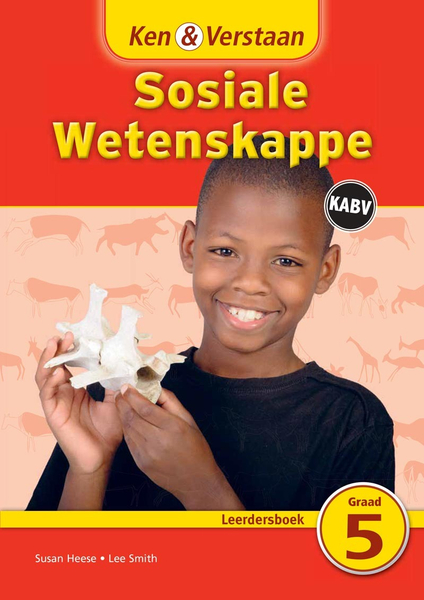 Ken & Verstaan Sosiale Wetenskappe Graad 5 Leerdersboek (1 year) Adobe Edition