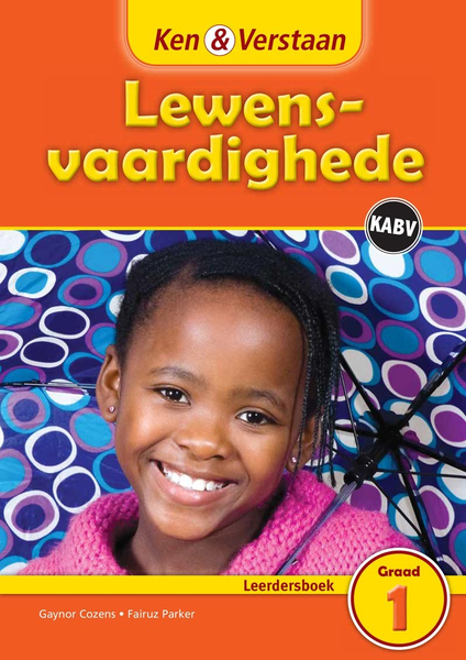 Ken & Verstaan Lewensvaardighede Graad 1 Leerdersboek (1 year) Adobe Edition