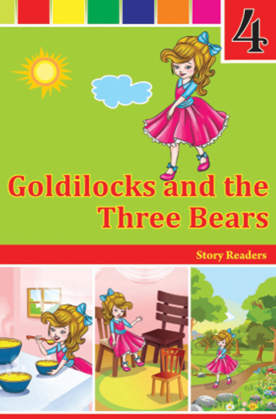 GOLDILOCKS AND THE THREE BEARS