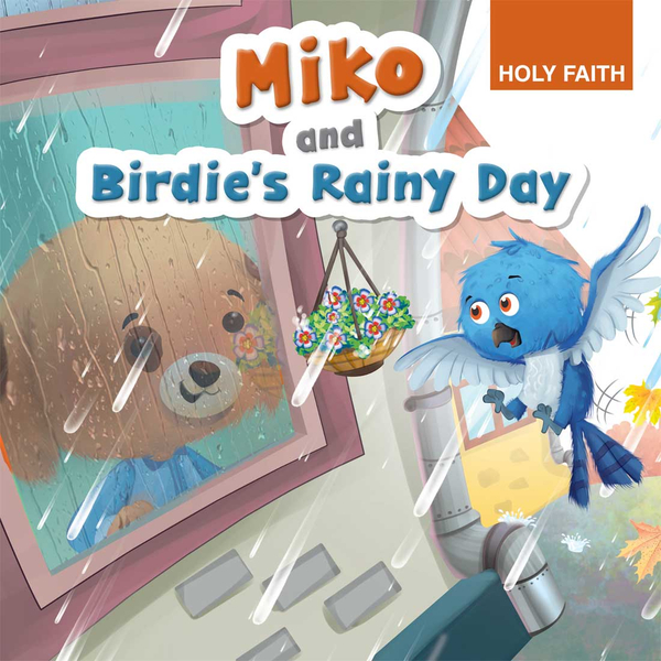 MIKO AND THE BIRDIE'S RAINY DAY