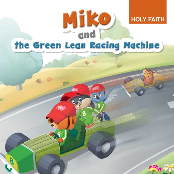 MIKO AND THE GREEN LEAN RACING MACHINE