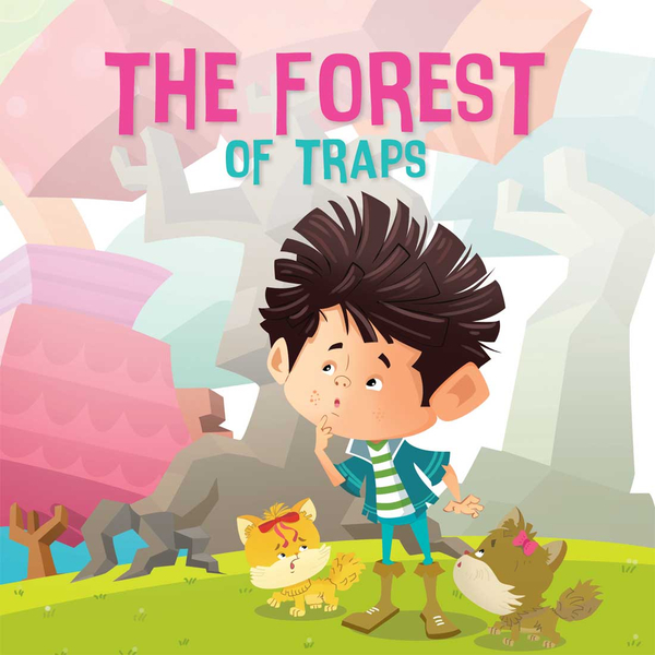 THE FOREST OF TRAPS