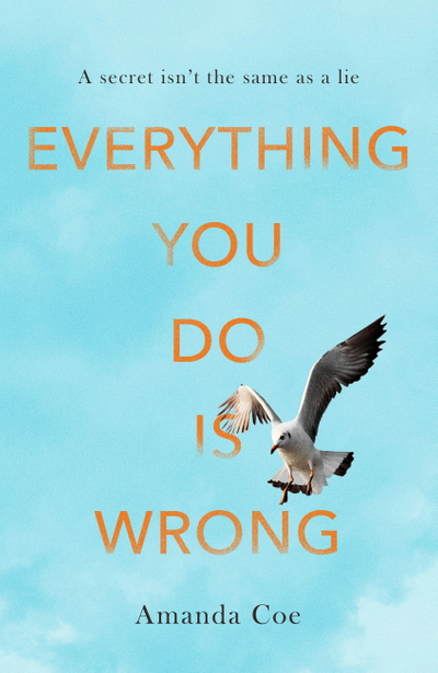 Everything You Do Is Wrong