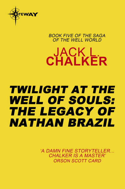 Twilight at the Well of Souls: The Legacy of Nathan Brazil