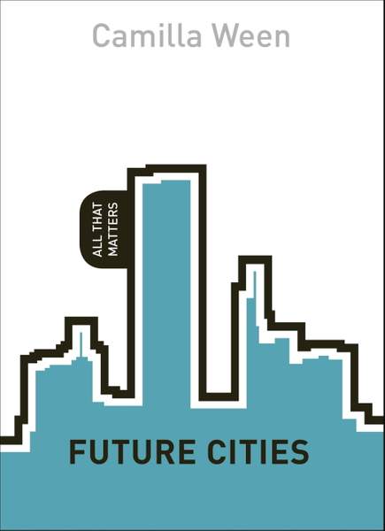 Future Cities: All That Matters