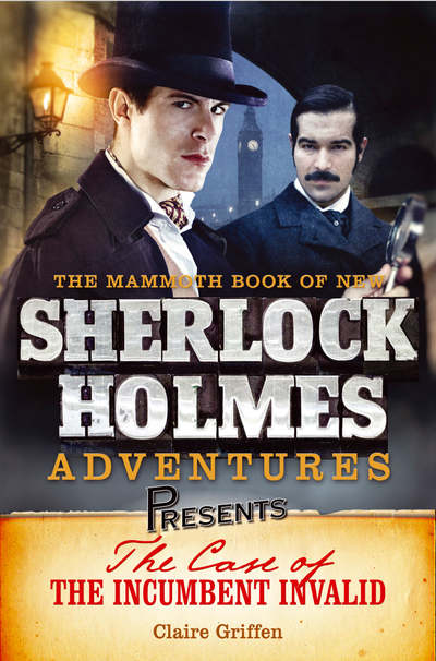 Mammoth Books presents The Case of the Incumbent Invalid