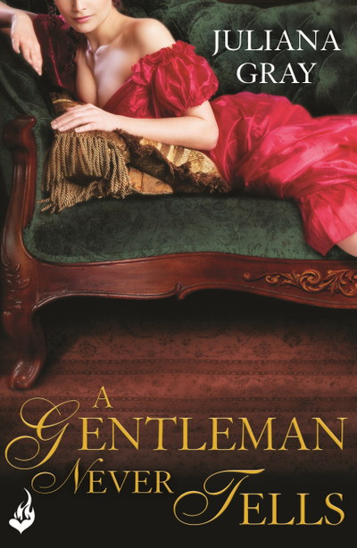 A Gentleman Never Tells: Affairs By Moonlight Book 2