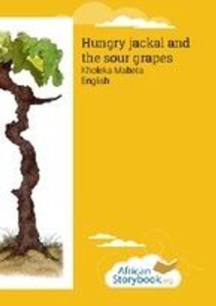 Hungry jackal and the sour grapes