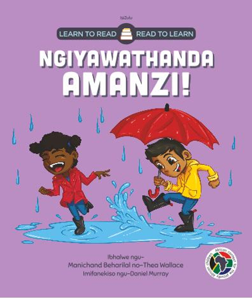 Learn to Read - Read to Learn NGIYAWATHANDA AMANZI!