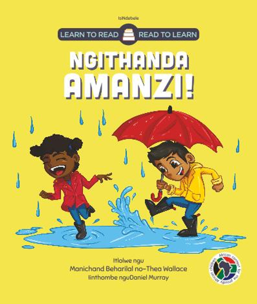 Learn to Read - Read to Learn NGITHANDA AMANZI!